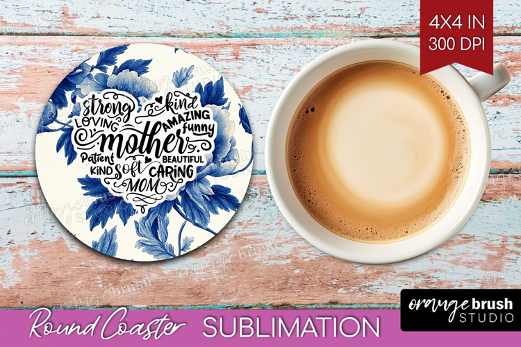 Mothers Day Quote Round Coaster - Blue Toile Coaster PNG