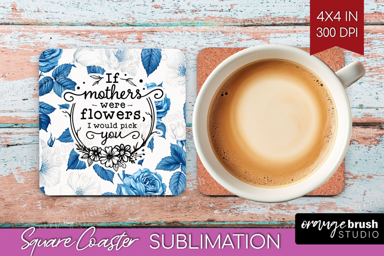 Mothers Day Quote Square Coaster - Blue Toile Coaster PNG