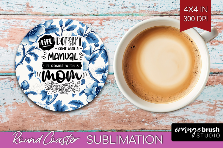 Mothers Day Quote Round Coaster - Blue Toile Coaster PNG