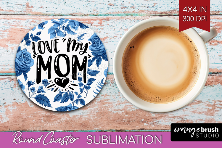 Mothers Day Quote Round Coaster - Blue Toile Coaster PNG