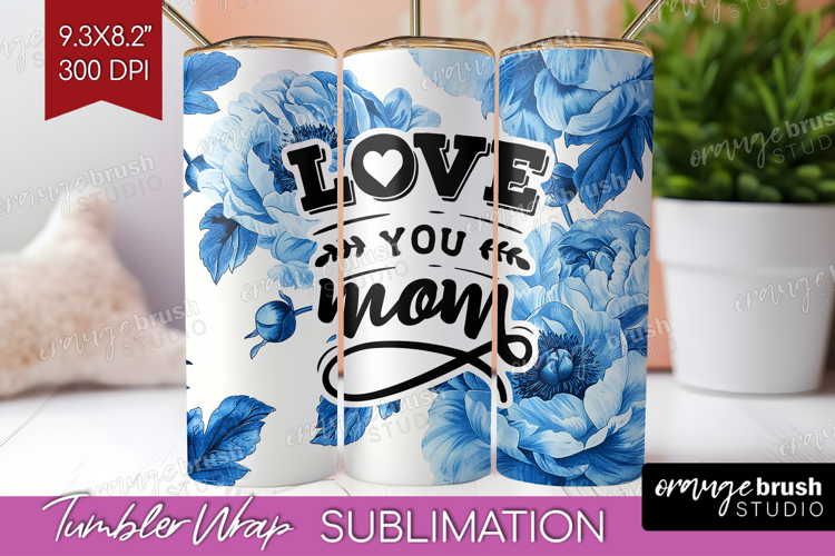 Mothers Day Quote Tumbler Wrap - Blue Toile Tumbler PNG
