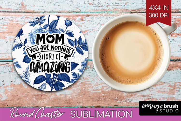 Mothers Day Quote Round Coaster - Blue Toile Coaster PNG