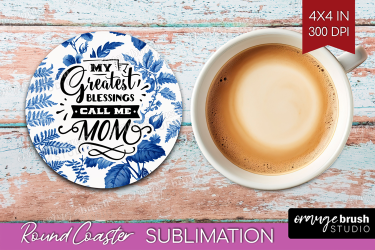 Mothers Day Quote Round Coaster - Blue Toile Coaster PNG