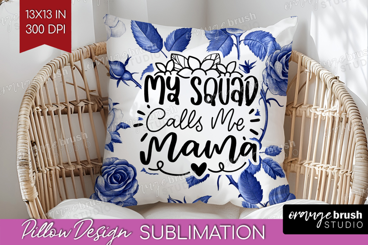 Mothers Day Quote Pillow Sublimation - Blue Toile Pillow PNG