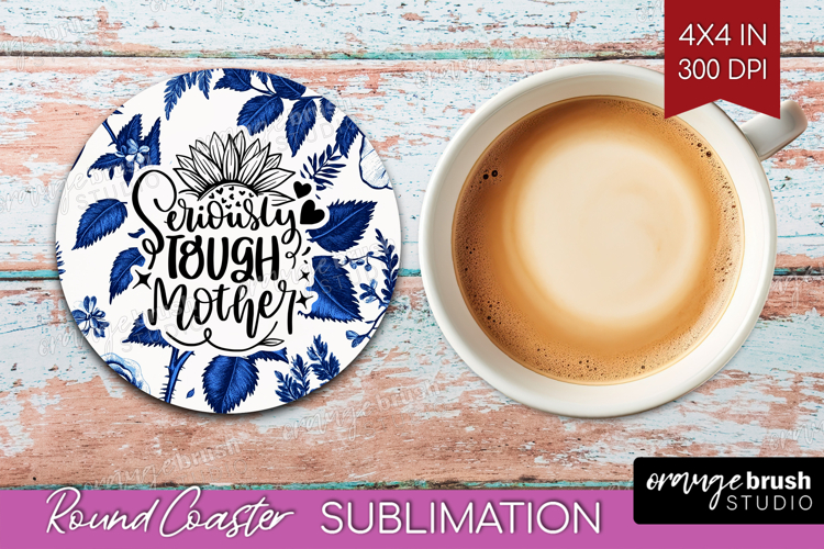 Mothers Day Quote Round Coaster - Blue Toile Coaster PNG example image 1