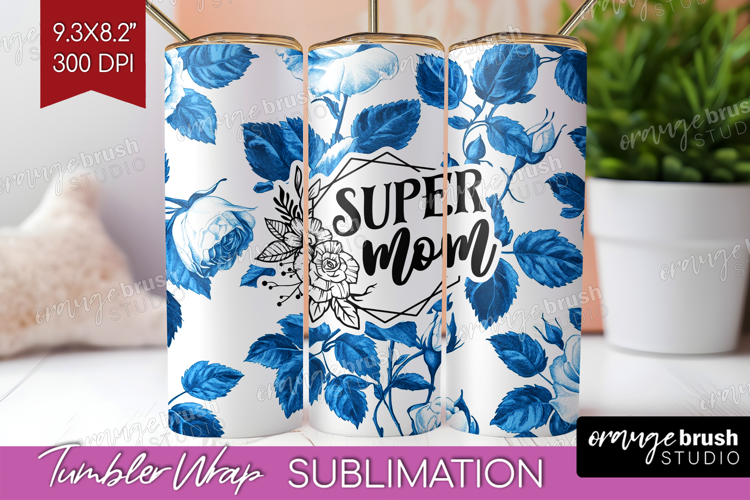 Mothers Day Quote Tumbler Wrap - Blue Toile Tumbler PNG