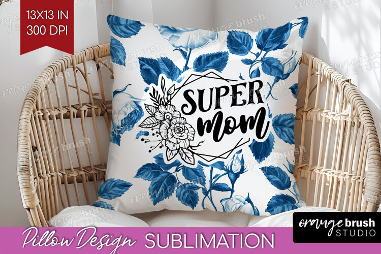 Mothers Day Quote Pillow Sublimation - Blue Toile Pillow PNG example image 1