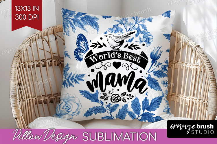 Mothers Day Quote Pillow Sublimation - Blue Toile Pillow PNG