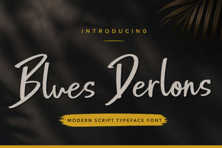 Blues Derlons a Modern Script Typeface Font