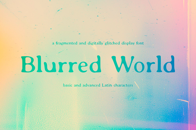 Blurred World | Display Font