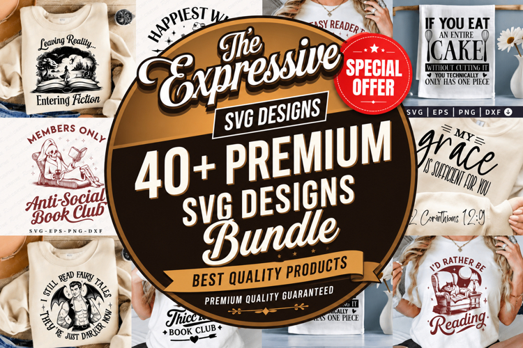 40 Expressive SVG Bundle,Reading & Book Lover SVG Designs