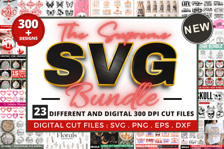 The Supreme SVG Bundle, SVG PNG DESIGN Big Bundle