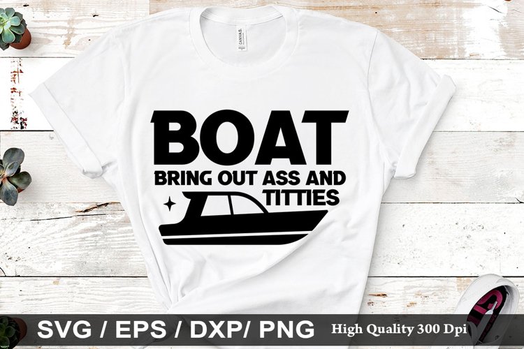 BOAT, Bring Out SVG - Fathers Day Design
