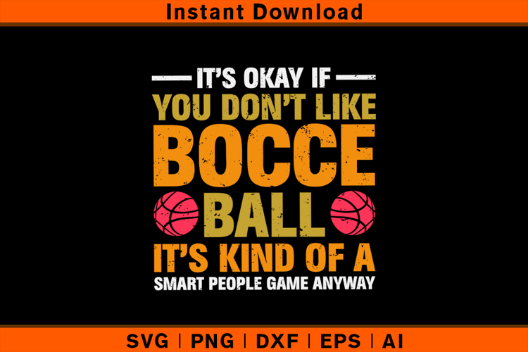 Smart People Play Bocce SVG | Funny Bocce Ball Design