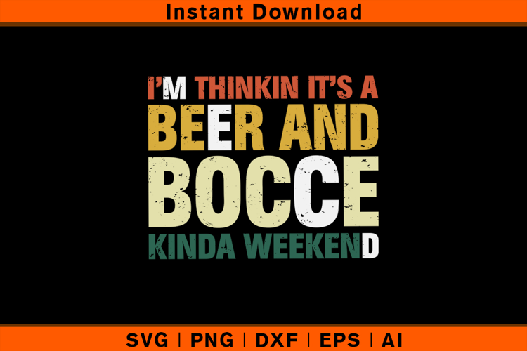 Beer and Bocce SVG PNG DXF EPS AI | Funny Weekend Cut File