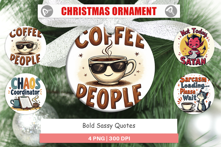 Ornament Bold Sassy Quotes