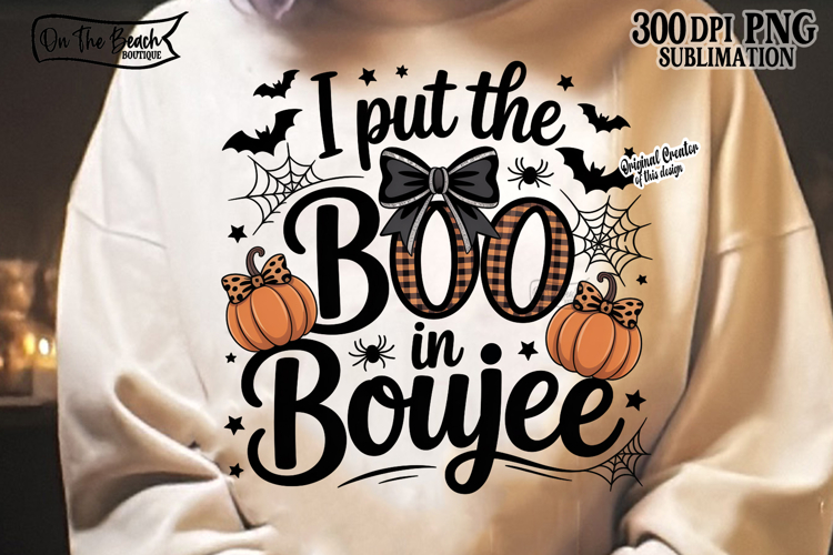 I Put The Boo In Boojee PNG Halloween Skeleton Design DTF