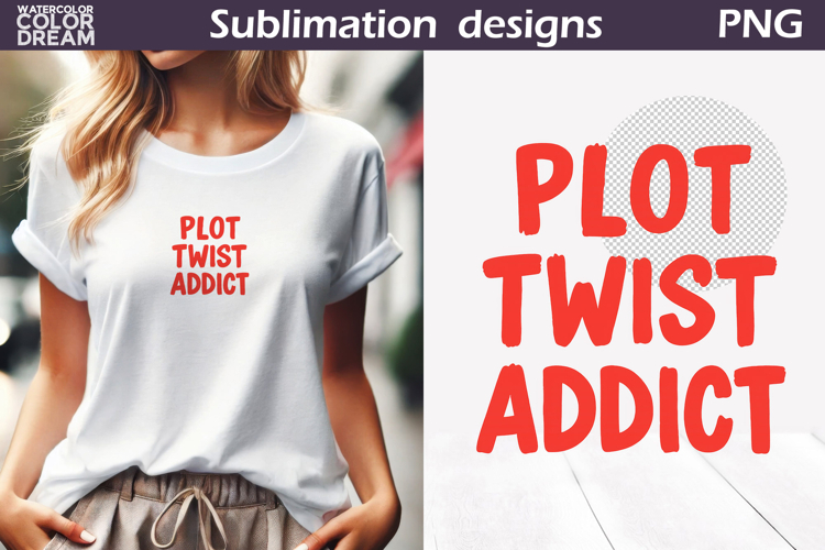 Plot Twist Addict PNG | Bold Book Lover Graphic