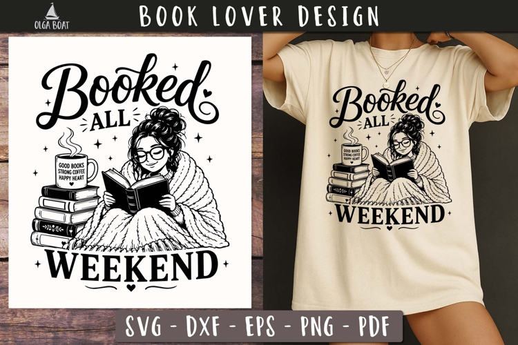 Booked All Weekend Book lover SVG PNG