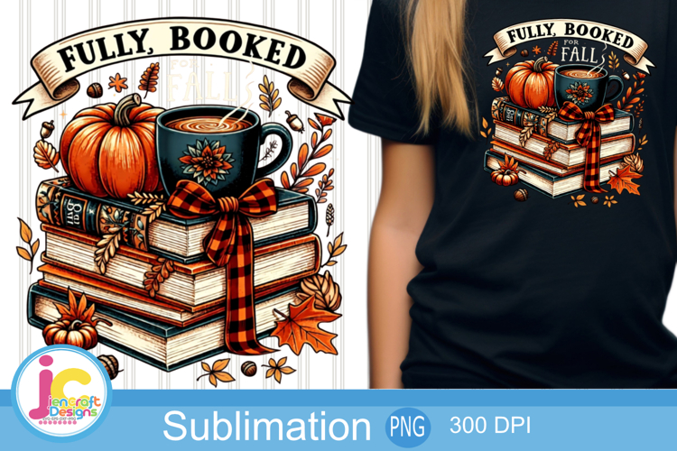 Fully Booked for Fall PNG, Books and Coffee Clipart, Autumn