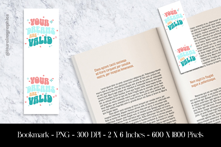 Your Dream Are Valid Bookmark Sublimation Design PNG