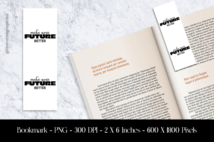 Make Your Future Better Bookmark Sublimation Design PNG