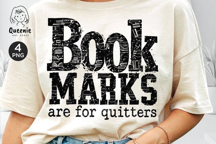 Sarcastic Bookmarks Are For Quitters Funny Bookish Typograph example image 1