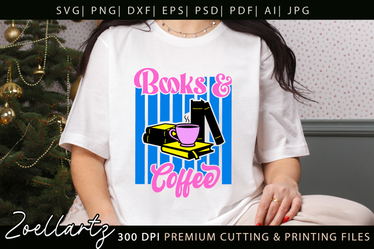 Books Coffee SVG Happy Book Lover Bookish T-shirt Mug Design