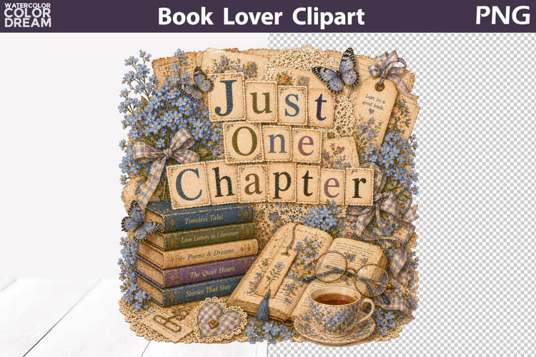 Book Lover Reading Clipart | Just One Chapter Sublimation