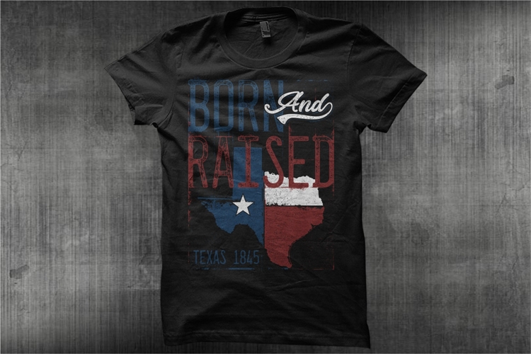 Born And Raised Texas 1845