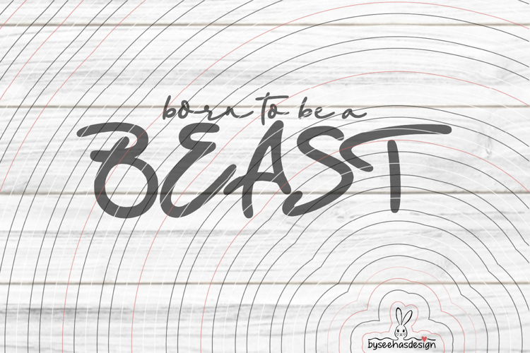 Born to be a Beast Cutting file SVG DXF