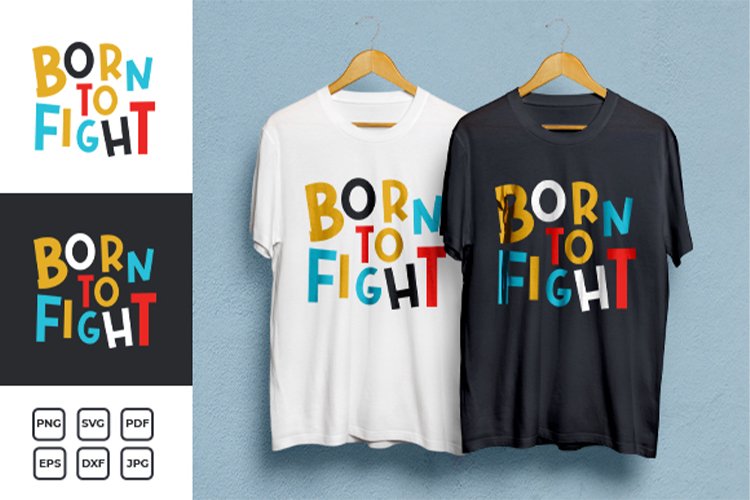 Born to Fight Typography T-shirt Design