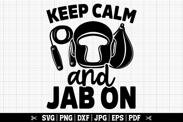 Keep Calm And Jab On SVG, Boxing SVG