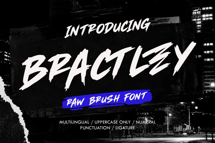 Bractley Bold Streetwear Brush Display Font