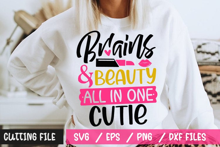 Brains And Beauty All In One Cutie SVG File