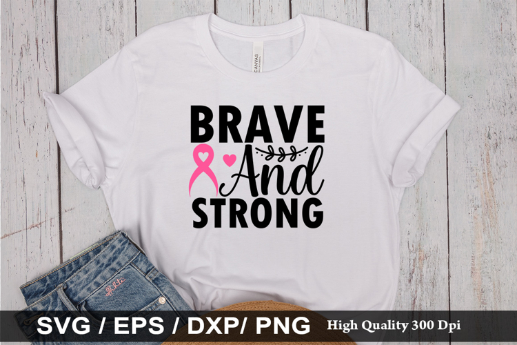 Brave and Strong SVG - Breast Cancer Design example image 1