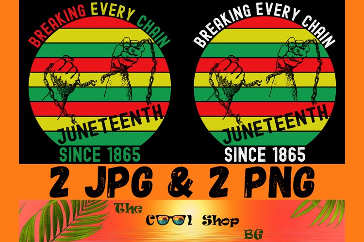 Breaking Every Chain Since 1865 Png Jpg, Free-ish Png