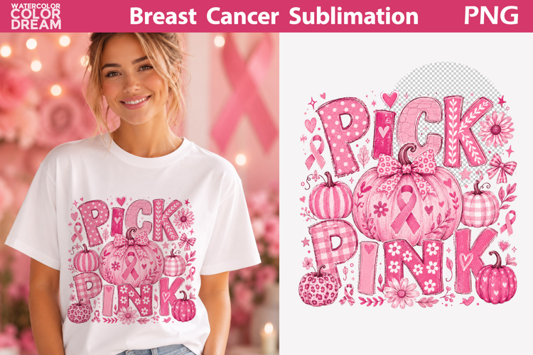 Pick Pink Pumpkin | Breast Cancer Shirt Sublimation
