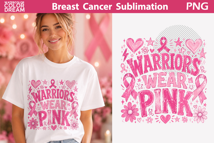 Warriors Wear Pink | Breast Cancer Sublimation