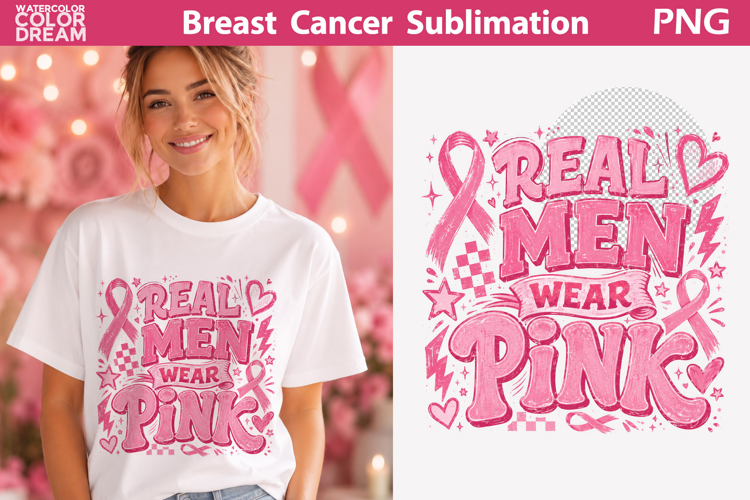 Real Men Wear Pink | Breast Cancer Sublimation