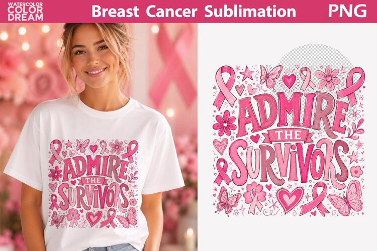 Admire the Survivors | Cancer Shirt Sublimation example image 1