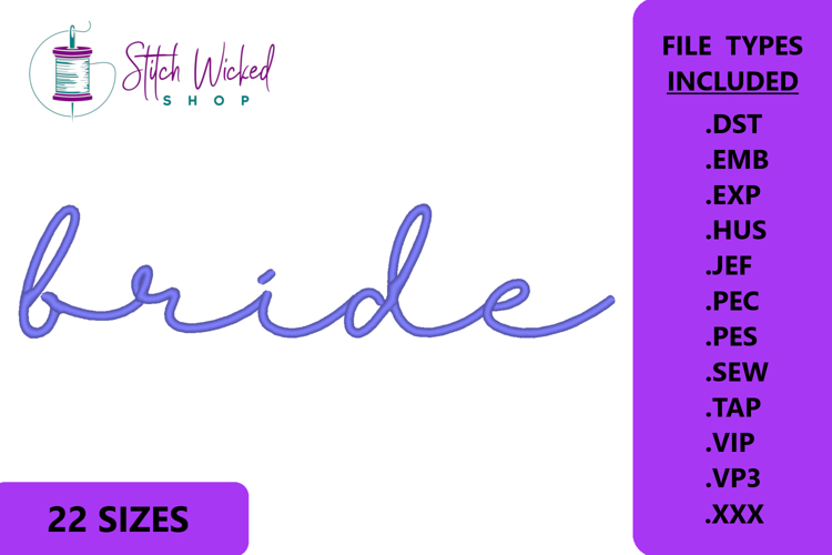 Bride Script Embroidery Design, 22 Sizes Included