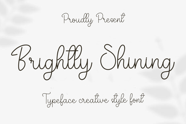 Brightly Shining