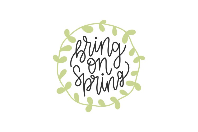 Bring On Spring SVG Cut File