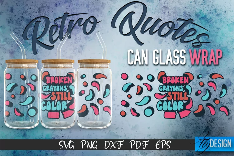 Retro Glass Can Wrap Design | Retro Quotes | SVG File v.1