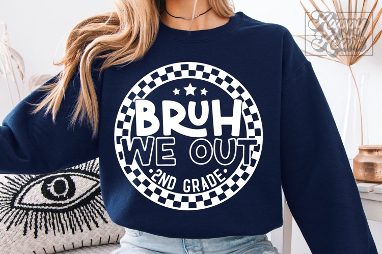 Bruh We Out 2nd Grade SVG PNG Grade 2 Graduation