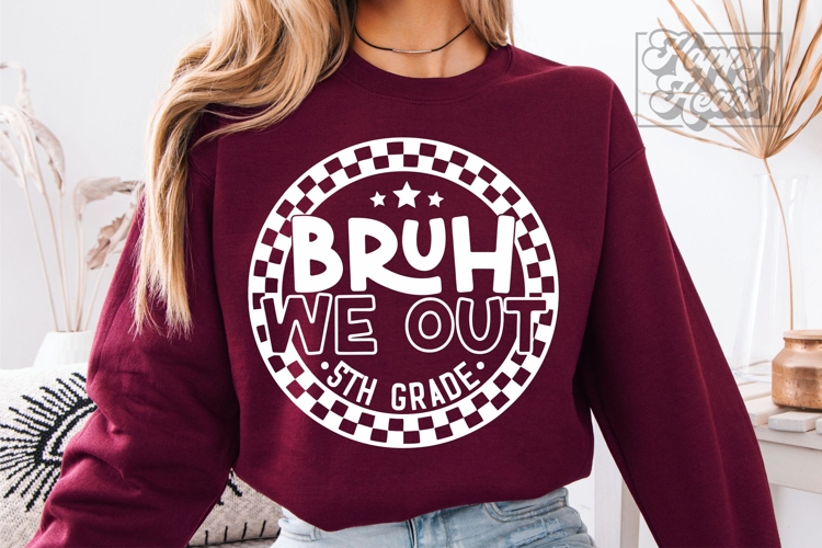 Bruh We Out 5th Grade SVG PNG Grade 5 Graduation