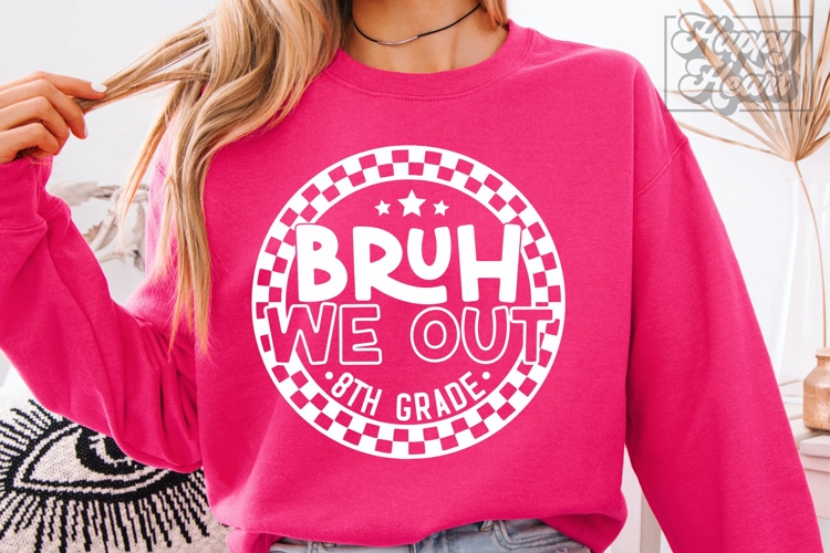 Bruh We Out 8th Grade SVG PNG Grade 8 Graduation