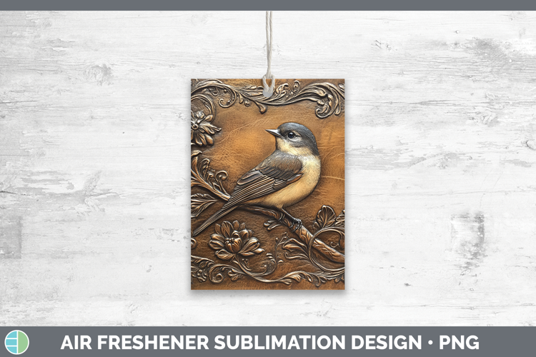 BS01 Tooled Leather Chickadee Air Freshener Sublimation Car