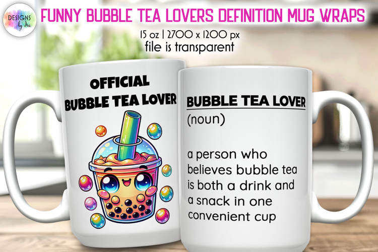 Funny Bubble Tea Lover Definition Mug Wrap, Food Lover Mug